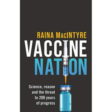 Vaccine Nation: Science, reason and the threat to 200 years of progress