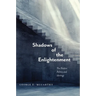 Shadows of the Enlightenment: The Hidden Politics and Ideology of the Natural and Social Sciences