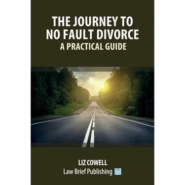 The Journey to No Fault Divorce - A Practical Guide