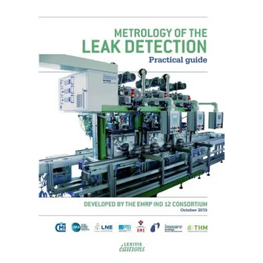 Metrology of the leak detection Practical guide