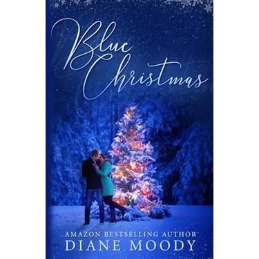 Blue Christmas: The Moody Blue Trilogy Book One