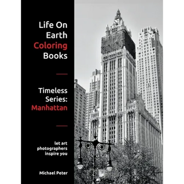 Life On Earth Coloring Books: Timeless Series: Manhattan