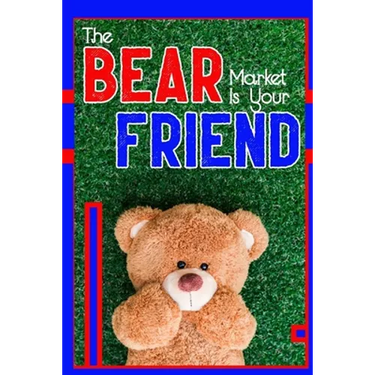 The Bear Market is Your Friend: Get Rich During the Downturn