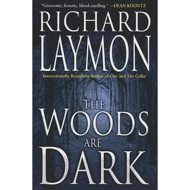 The Woods Are Dark