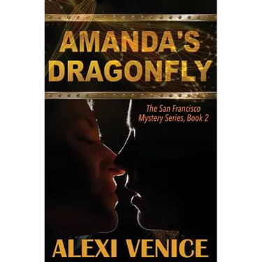 Amanda's Dragonfly, The San Francisco Mystery Series, Book 2