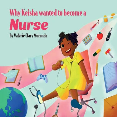 Why Keisha Wanted To Become A Nurse