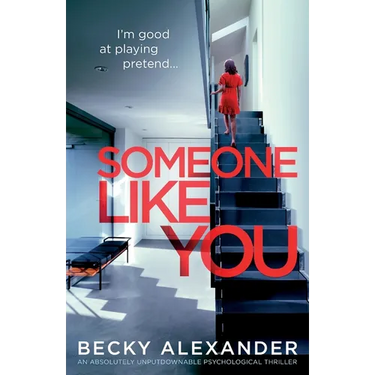 Someone Like You: An absolutely unputdownable psychological thriller