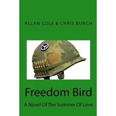 Freedom Bird: A Novel Of The Summer Of Love