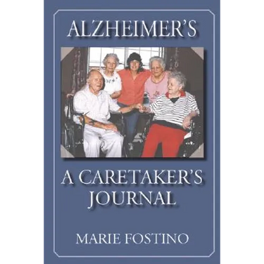 Alzheimer's: A Caretaker's Journal