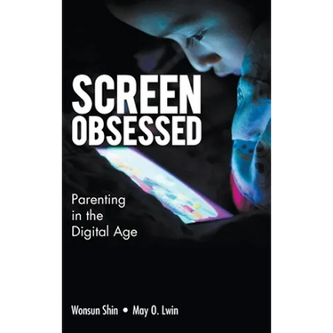 Screen-Obsessed: Parenting in the Digital Age