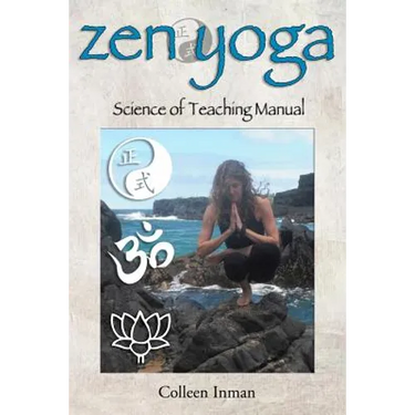 Zen Yoga: Science of Teaching Manual