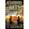 Neighborhood Watch 2: After the EMP