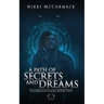 A Path of Secrets and Dreams