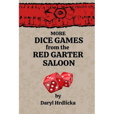 More Dice Games from the Red Garter Saloon