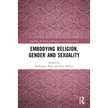 Embodying Religion, Gender and Sexuality