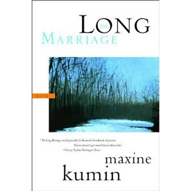 The Long Marriage: Poems