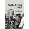 Myth, Ritual and the Oral