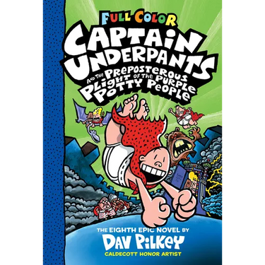 Captain Underpants and the Preposterous Plight of the Purple Potty People: Color Edition (Captain Underpants #8): From the Creator of Dog Man: Volume