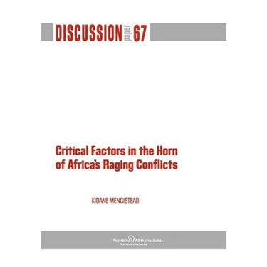 Critical Factors in the Horn of Africa's Raging Conflicts