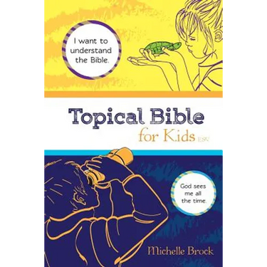Topical Bible for Kids: English Standard Version (ESV)