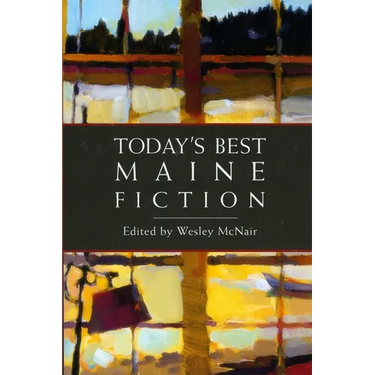 Today's Best Maine Fiction