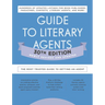 Guide to Literary Agents 30th Edition: The Most Trusted Guide to Getting Published