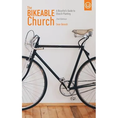 The Bikeable Church: A Bicyclist's Guide to Church Planting