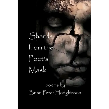 Shards from the Poet's Mask