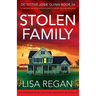 Stolen Family: An absolutely nail-biting crime and mystery thriller with heart-racing suspense