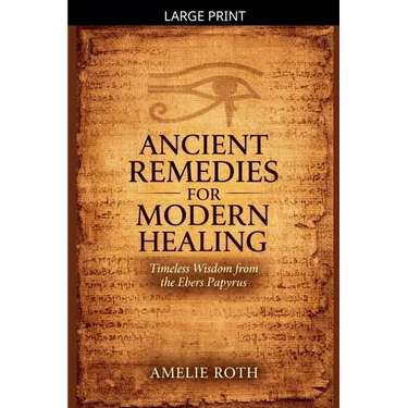 Ancient Remedies for Modern Healing