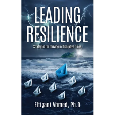 Leading Resilience: Strategies for Thriving in Disruptive Times