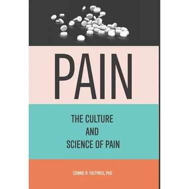 Pain: The Culture And Science of Pain