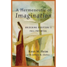 A Hermeneutic of Imagination: Unlocking Scripture's Full Potential