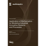 Application of Mathematics for Modeling Industrial Innovative Systems and Processes