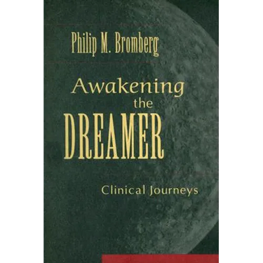 Awakening the Dreamer: Clinical Journeys