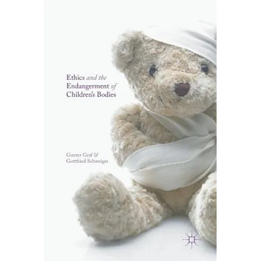 Ethics and the Endangerment of Children's Bodies
