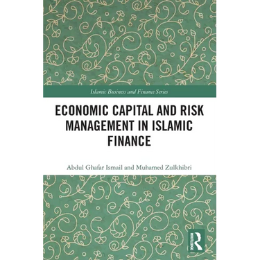 Economic Capital and Risk Management in Islamic Finance