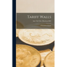 Tariff Walls; a European Crusade