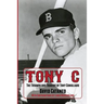 Tony C: The Triumph and Tragedy of Tony Conigliaro