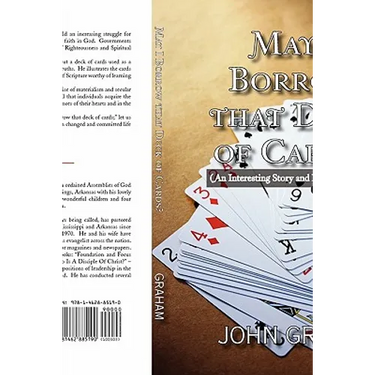 May I Borrow That Deck of Cards: (An Interesting Story and Inspirational Study)