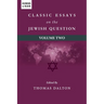 Classic Essays on the Jewish Question: Volume Two
