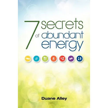 7 Secrets of Abundant Energy