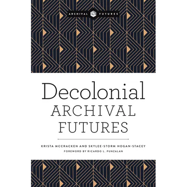 Decolonial Archival Futures