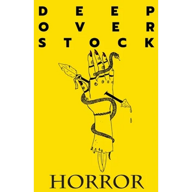 Deep Overstock Issue 7: Horror