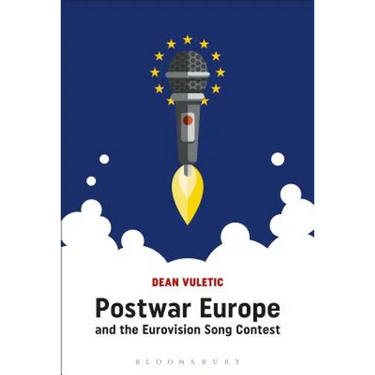Postwar Europe and the Eurovision Song Contest