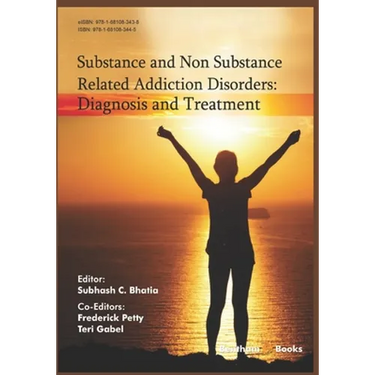 Diagnosis and Treatment: Substance and Non Substance Related Addiction Disorders