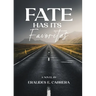 Fate Has Its Favorites