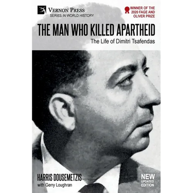 The Man who Killed Apartheid: The Life of Dimitri Tsafendas: New Updated Version
