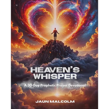 Heaven's Whisper: A 30-Day Prophetic Prayer Devotional