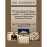 Charles E. Bunting, Petitioner, V. Commissioner of Internal Revenue. U.S. Supreme Court Transcript of Record with Supporting Pleadings